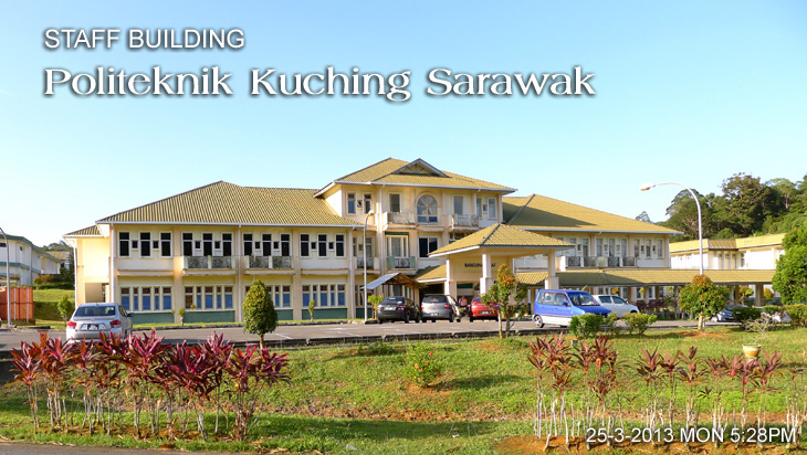 STAFF BUILDING Politeknik Kuching Sarawak